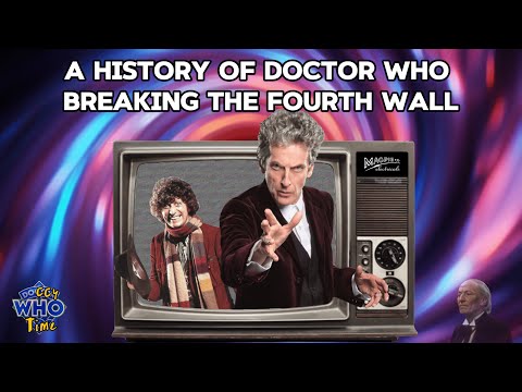 A History of Doctor Who Breaking the Fourth Wall