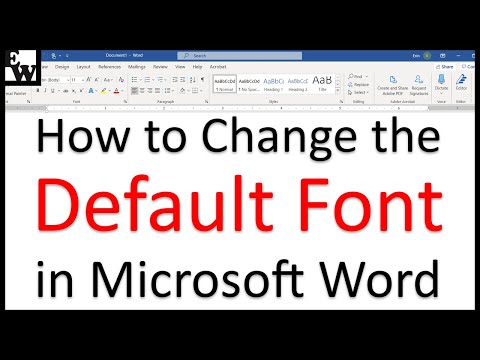 How to Change the Default Font in Microsoft Word Video