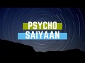 Psycho Saiyaan Lyrics| Saaho | Tanishk Bagchi, Dhvani Bhanushali, Sachet Tandon