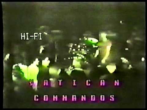Vatican Commandos - Hartford C.T. 10.3.85