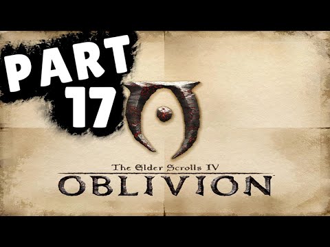 Elder Scolls IV: OBLIVION Walkthrough Part 17 "Permanent Retirement" (No Commentary)