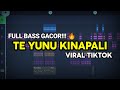 DJ TE YUNU KINAPALI VIRAL TIKTOK REMIX FULL BASS Prengky Gantay 2025
