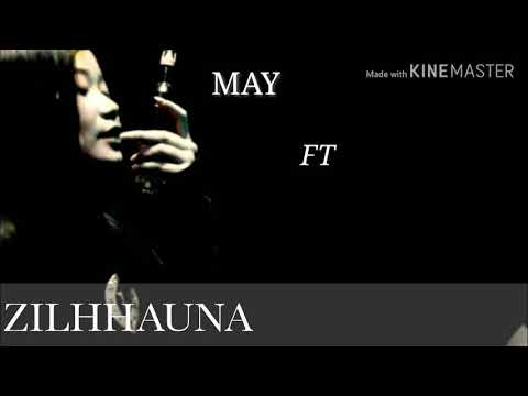 May ft Hruaia Elfaza - ZILHHAUNA-lyrics video