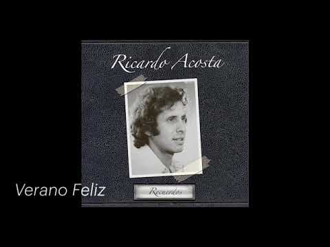 Ricardo Acosta - Verano Feliz