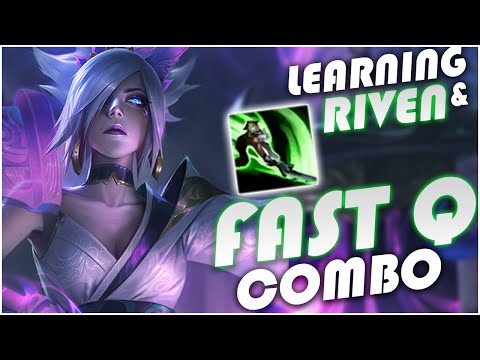 How Difficult is Riven and How to Practice the Fast Q Combo