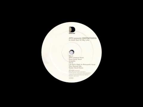 ATFC pres. Onephatdeeva -  In and Out of My Life (Olav Basoski Remix) (1999)