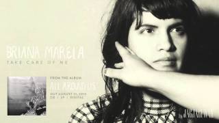 Briana Marela - Take Care Of Me