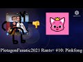 PlotagonFanatic2021 Rants 10 Pinkfong Aka Pinkfong