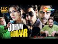 Johnny Gaddaar Full Movie 4K Best Suspense Thriller Movie Directed By Sriram Raghavan