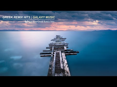 Greek Mix 2024 | NonStop Remix Hits | Galaxy Music