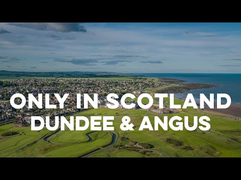 Only in Scotland - Dundee & Angus