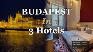 Where to Stay in Budapest? I Stayed at 3 Hotels to Find Out