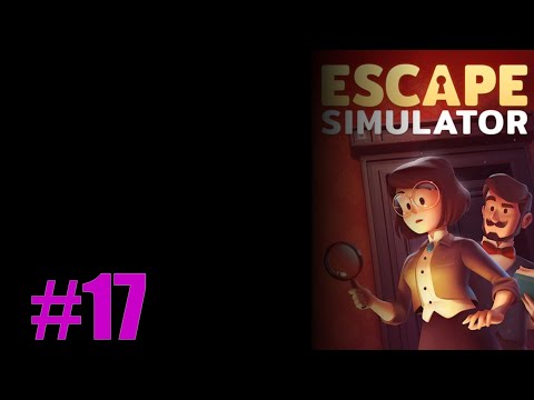 Lets Play Escape Simulator Episode 17