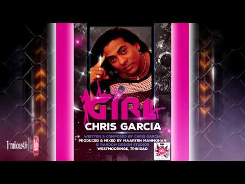 Chris Garcia - Girl [ 2k18 ]