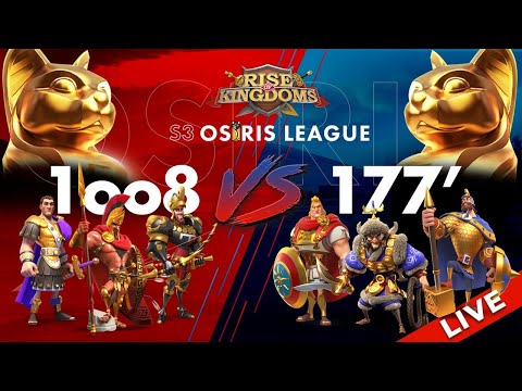 1oo8  (K177) vs 177’ (K177) - ROAD TO 700 SUBS!!! OSIRIS LEAGUE S3 LIVE - Rise of Kingdoms