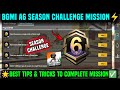 A6 SEASON CHALLENGE MISSION | BGMI SEASON CHALLENGE MISSION EXPLAIN | BGMI A6 RP SEASON MISSION