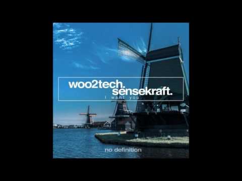 Woo2tech  Sensekraft - I Want You (Original Mix)