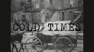 Brent Cowles - Cold Times (Official Lyric Video)