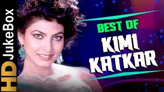 Best Songs Of Kimi Katkar  Bollywood Best Superhit