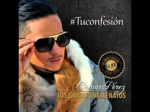 Osmar Perez - Tu Confesión - #BACHATA 2014