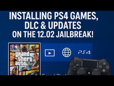 Installing PS4 Games, DLC & Updates on the 12.02 Jailbreak!