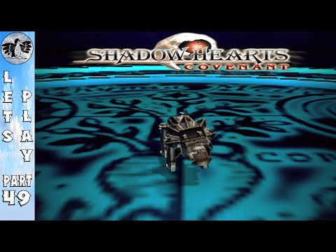 Let's Play Shadow Hearts 2 Part 49 [PS2] Tin Lion (Blind)
