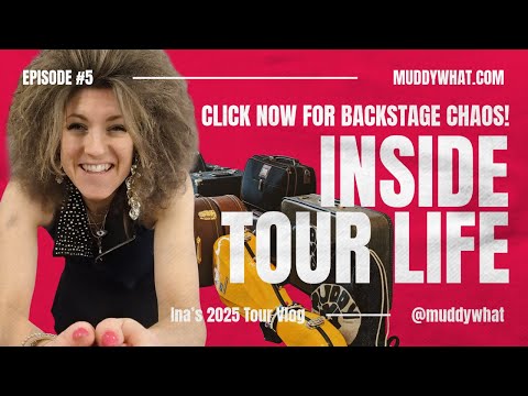 Muddy What? - Inas Videotagebuch 2025