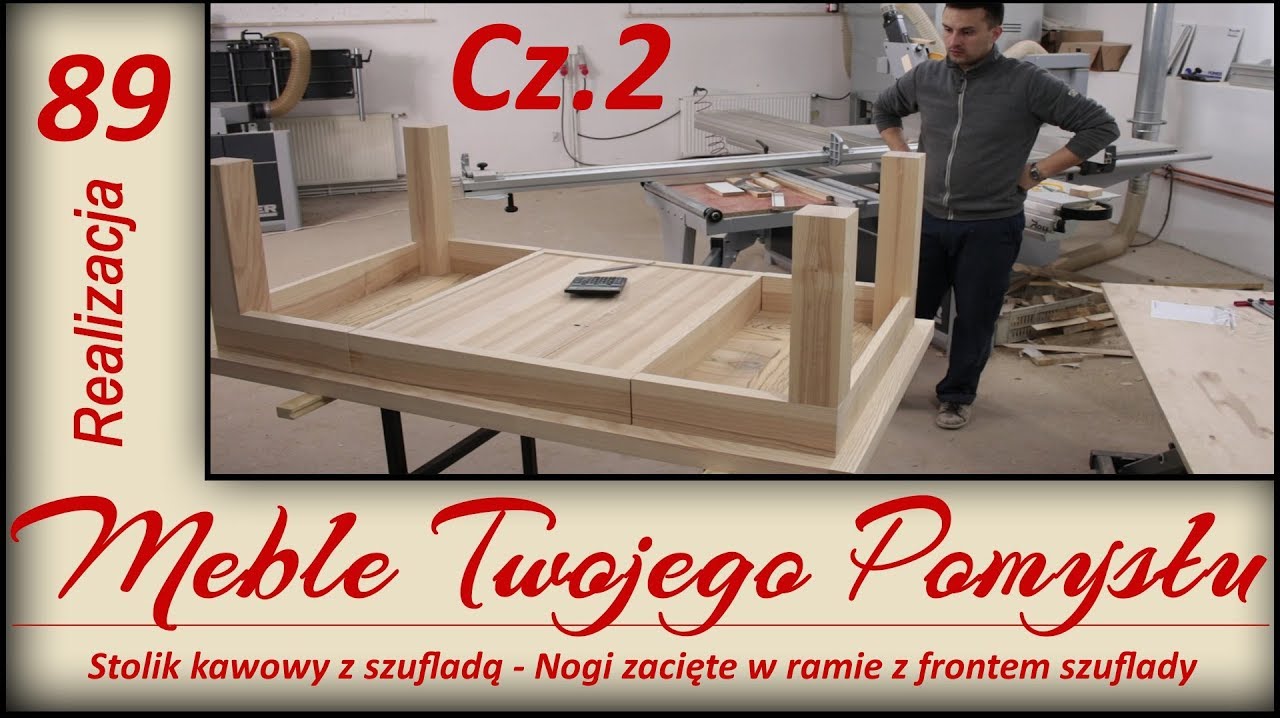 Watch Cz. 2 - Stolik kawowy z szufladą - Nogi zacięte w ramie z frontem szuflady now Cz. 2 - Stolik kawowy z szufladą - Nogi zacięte w ramie z frontem szuflady