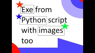 Python to exe with IMAGES