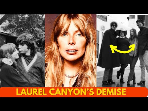 What led to the DEMISE of Laurel Canyon’s Freewheeling Society of Sex and Rock n Roll?