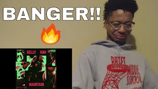 Belly - Maintain (feat. NAV) (REACTION)