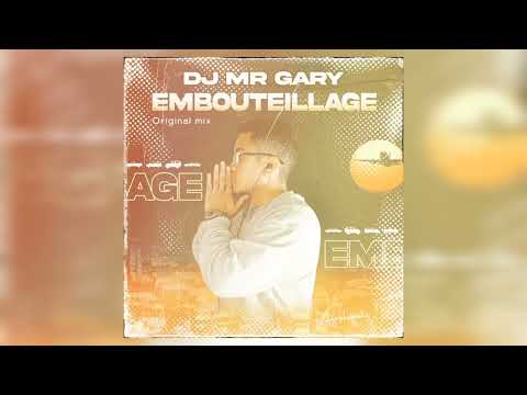 DJ MR GARY - Embouteillage  (Original mix) Afrohouse