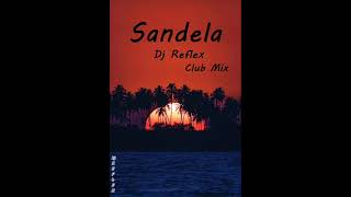 HENN - SANDELA (Dj Reflex Club Mix) 2024