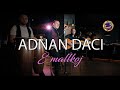 Adnan Daci - E Mallkoj