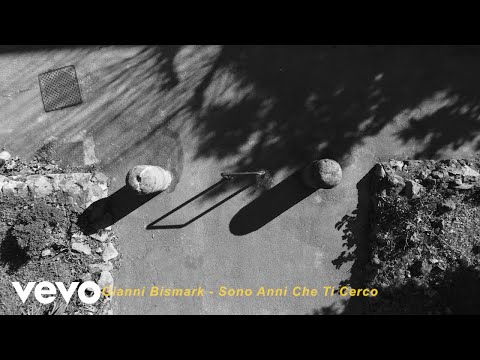 Gianni Bismark - Sono anni che ti cerco (Visual)