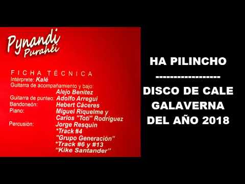 Ha Pilincho - CALÉ GALAVERNA