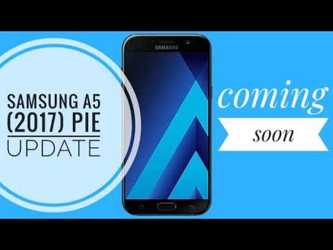 Samsung A5 (2017) android 9.0 pie update release very soon Video