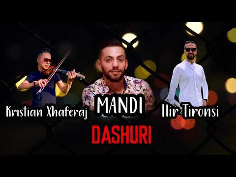Mandi ft. Ilir Tironsi & Kristian Xhaferaj - Dashuri (Audio)