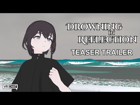 Drowning in Reflection - Teaser Trailer