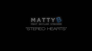 Gym Class Heroes - Stereo Hearts ( MattyBRaps Cover ft Skylar Stecker )