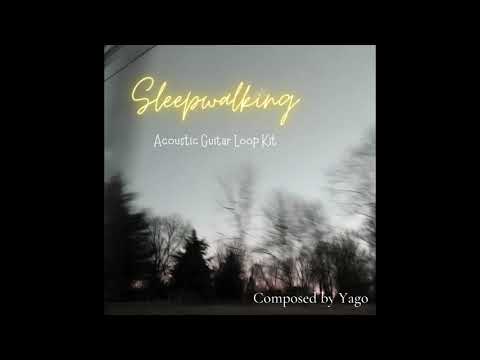 Sleepwalking Acoustic Emo Alternative Rock Loop Kit (Prod. Yago)