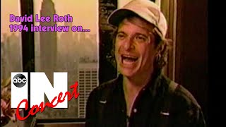 David Lee Roth 1994 interview on ABC In Concert