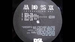 ADSX - DSL 25 (Original Mix 1993)