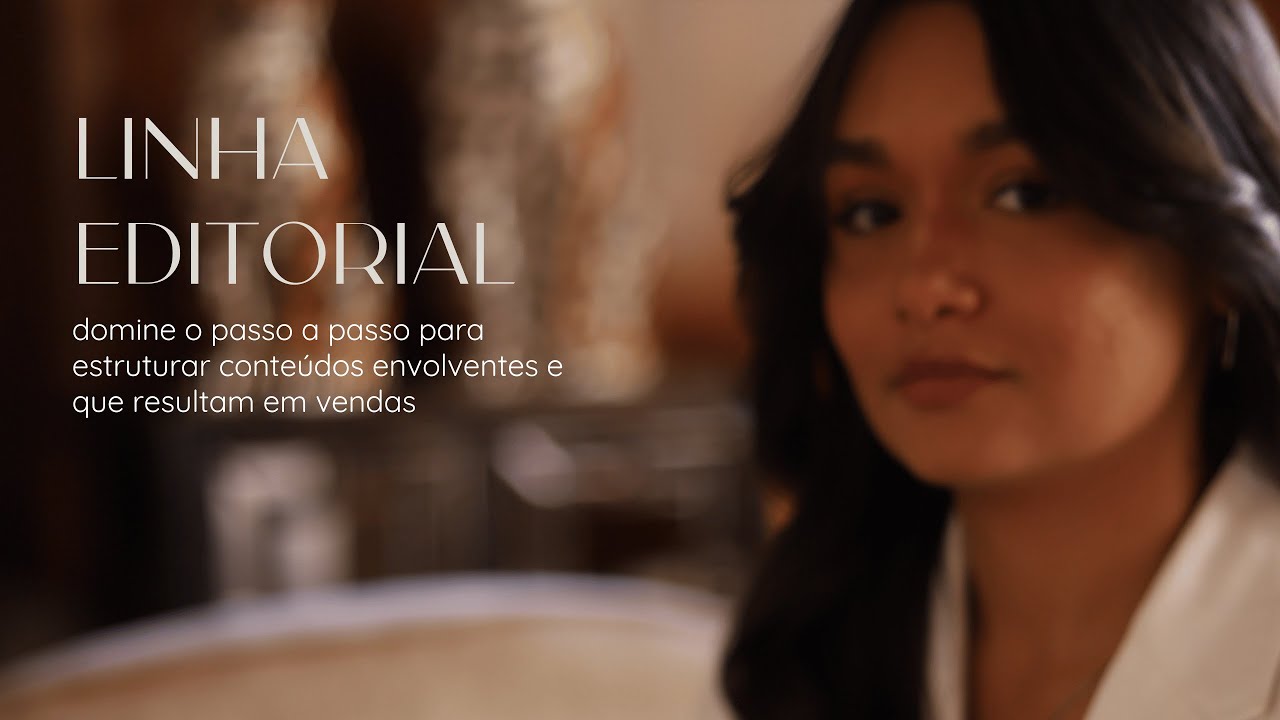 Passo a Passo para você estruturar sua Linha Editoral