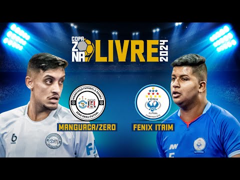 MANGUAÇA/ZERO GRAU x FÊNIX ITAIM - Copa Zona Livre 2024