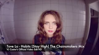 Tove Lo - Habits (Stay High) (The Chainsmokers Remix)