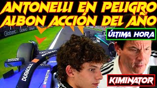 WOLFF VS. ANTONELLI QUE ENSUCIA SU EXPEDIENTE EN LA F1, ALBON A POR NIVEL TOP CON LA ACCIÓN DEL AÑO
