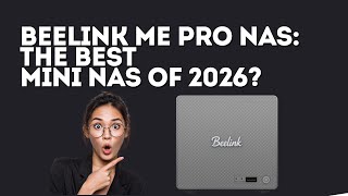 Beelink ME Pro NAS: The Best Mini NAS of 2026?