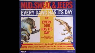 Every Dawg Has Its Day by Mud, Sweat & Jeers (1985) played on Dr. Demento