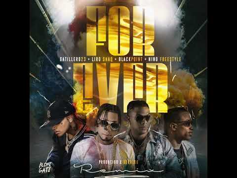 (Forever REMIX) Gatillero 23 ✖️ Nino Freestyle ✖️ Liro Shaq ✖️ Black Jonas Point| By Anyelo Santiago